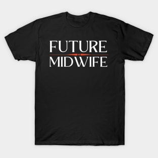 Future Midwife T-Shirt